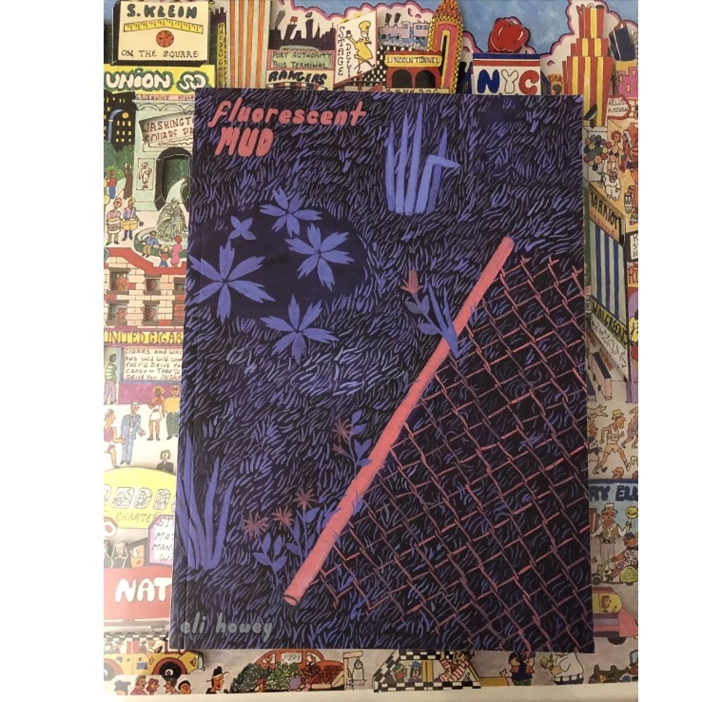 Fluorescent Mud by Eli Howey (2018, Trade Paperback).